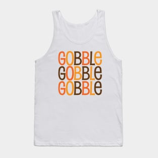 Gobble Gobble Gobble Tank Top